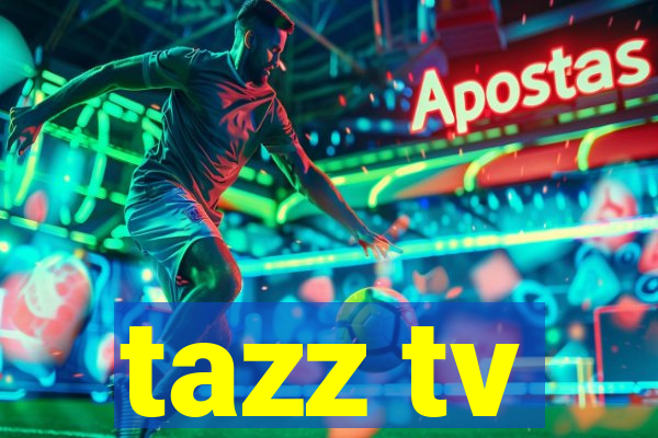 tazz tv